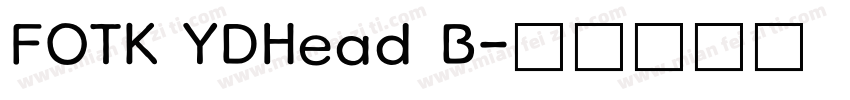FOTK YDHead B字体转换
